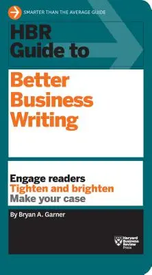 Guía HBR para escribir mejor en los negocios (Serie de guías HBR) - HBR Guide to Better Business Writing (HBR Guide Series)