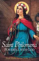 Santa Filomena: Poderosa con Dios - Saint Philomena: Powerful with God