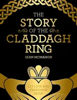 La historia del anillo de Claddagh - The Story of the Claddagh Ring