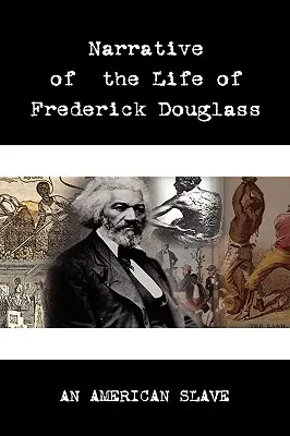 Narrativa de la vida de Frederick Douglass - Narrative of the Life of Frederick Douglass