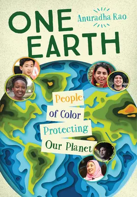 Una Tierra: Gente de color protegiendo nuestro planeta - One Earth: People of Color Protecting Our Planet