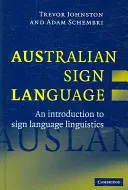 Lenguaje de signos australiano: Auslan: Introducción a la lingüística del lenguaje de signos - Australian Sign Language: Auslan: An Introduction to Sign Language Linguistics