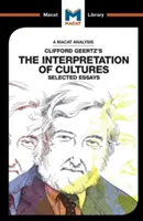 Análisis de la obra de Clifford Geertz La interpretación de las culturas: Ensayos seleccionados - An Analysis of Clifford Geertz's the Interpretation of Cultures: Selected Essays