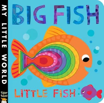 Pez grande Pez pequeño - Big Fish Little Fish