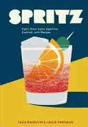 Spritz: el cóctel aperitivo más icónico de Italia, con recetas - Spritz: Italy's Most Iconic Aperitivo Cocktail, with Recipes