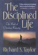 La vida disciplinada - Disciplined Life