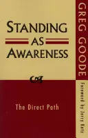 Permanecer como Consciencia: El Camino Directo - Standing as Awareness: The Direct Path