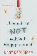 Eso no es lo que pasó - That's Not What Happened