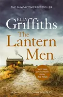 Los hombres linterna - Los misterios de la Dra. Ruth Galloway 12 - Lantern Men - Dr Ruth Galloway Mysteries 12