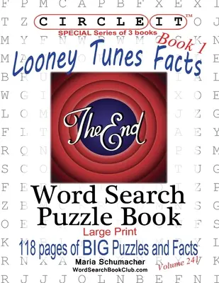 Enciérralo, Looney Tunes Facts, Libro 1, Sopa de letras, Puzzle Book - Circle It, Looney Tunes Facts, Book 1, Word Search, Puzzle Book