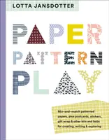 Lotta Jansdotter Papel, diseño, juego - Lotta Jansdotter Paper, Pattern, Play