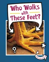 ¿Quién camina con estos pies? - Who Walks With These Feet?