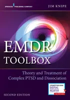 Emdr Toolbox: Teoría y tratamiento del TEPT complejo y la disociación - Emdr Toolbox: Theory and Treatment of Complex Ptsd and Dissociation