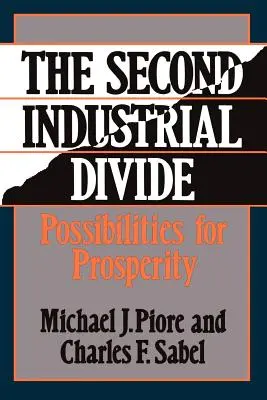 La segunda división industrial: Posibilidades de prosperidad - The Second Industrial Divide: Possibilities for Prosperity
