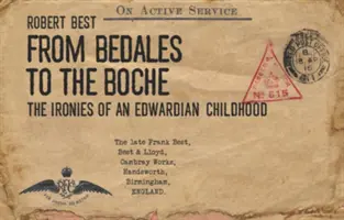 De Bedales al Boche - Las ironías de una infancia eduardiana - From Bedales to the Boche - The ironies of an Edwardian childhood