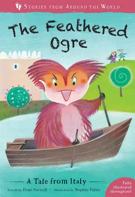 El ogro emplumado: un cuento de Italia - The Feathered Ogre: A Tale from Italy