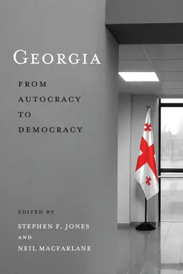 Georgia: De la autocracia a la democracia - Georgia: From Autocracy to Democracy