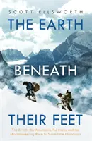 El mundo bajo sus pies: británicos, estadounidenses, nazis y la carrera alpinista para coronar el Himalaya. - World Beneath Their Feet - The British, the Americans, the Nazis and the Mountaineering Race to Summit the Himalayas