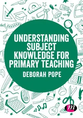 Conocimientos básicos para la enseñanza primaria - Understanding Subject Knowledge for Primary Teaching