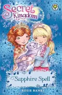 Secret Kingdom: 24: Hechizo Zafiro - Secret Kingdom: 24: Sapphire Spell