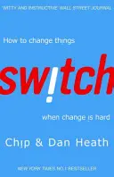 Switch - Cómo cambiar las cosas cuando el cambio es difícil - Switch - How to change things when change is hard