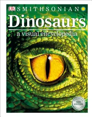 Dinosaurios: Una enciclopedia visual, 2ª edición - Dinosaurs: A Visual Encyclopedia, 2nd Edition