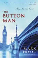 El hombre de los botones, 4: Una novela de Hugo Marston - The Button Man, 4: A Hugo Marston Novel