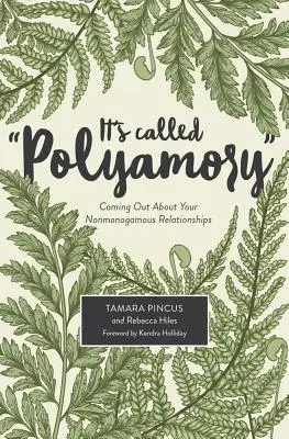 Se llama poliamor: Salir del armario en tus relaciones no monógamas - It's Called Polyamory: Coming Out about Your Nonmonogamous Relationships