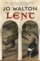 Cuaresma: Una novela de muchos retornos - Lent: A Novel of Many Returns