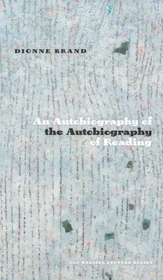 Una autobiografía de la autobiografía de la lectura - An Autobiography of the Autobiography of Reading