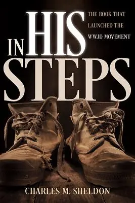 Sobre sus pasos - In His Steps