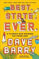 Lo mejor. Estado. Estado..: Un hombre de Florida defiende su patria - Best. State. Ever.: A Florida Man Defends His Homeland