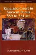 Rey y corte en la antigua Persia 559-331 a.C. - King and Court in Ancient Persia 559 to 331 Bce