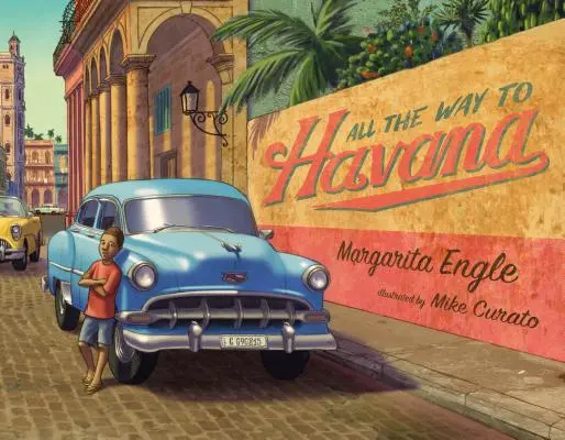 Todo el camino a La Habana - All the Way to Havana