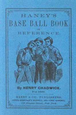 Libro de referencia de béisbol de Haney - Haney's Base Ball Book of Reference