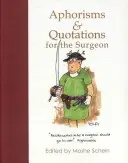 Aforismos y citas para el cirujano - Aphorisms & Quotations for the Surgeon