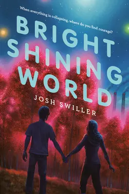 Un mundo brillante - Bright Shining World