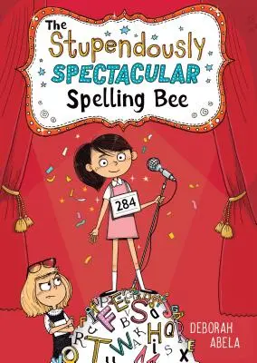 El Concurso de Ortografía Estupendamente Espectacular - The Stupendously Spectacular Spelling Bee