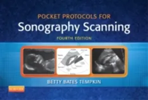 Protocolos de bolsillo para la exploración ecográfica - Pocket Protocols for Sonography Scanning