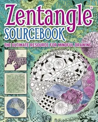 Zentangle Sourcebook: El mejor recurso para dibujar con atención - Zentangle Sourcebook: The Ultimate Resource for Mindful Drawing