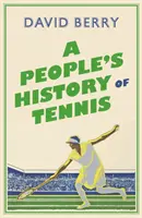 Historia popular del tenis - A People's History of Tennis