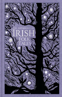 Antología de cuentos populares irlandeses - The Anthology of Irish Folk Tales