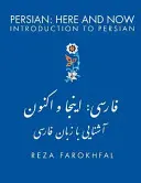 Persa Aquí y Ahora: Introducción al Persa - Persian Here and Now: Introduction to Persian