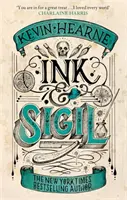 Ink & Sigil - Libro 1 de la serie Ink & Sigil - del mundo de las Crónicas del Druida de Hierro - Ink & Sigil - Book 1 of the Ink & Sigil series - from the world of the Iron Druid Chronicles