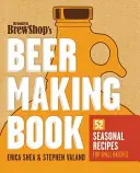 Brooklyn Brew Shop's Beer Making Book: 52 recetas de temporada para pequeños lotes - Brooklyn Brew Shop's Beer Making Book: 52 Seasonal Recipes for Small Batches