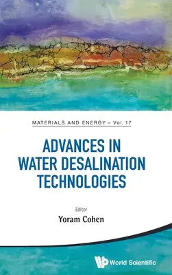 Avances en las tecnologías de desalinización del agua - Advances in Water Desalination Technologies