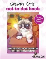 Grumpy Cat's Not-To-Dot Book: Exigentes actividades punto a punto para tu triste existencia - Grumpy Cat's Not-To-Dot Book: Demanding Dot-To-Dot Activities for Your Dismal Existence