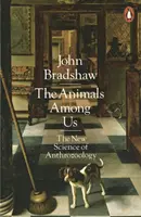 Animales entre nosotros - La nueva ciencia de la antrozoología - Animals Among Us - The New Science of Anthrozoology