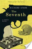 El séptimo: una novela de Parker - The Seventh: A Parker Novel