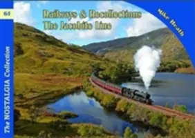 Ferrocarriles y recuerdos (Heath Mike (Director General de The Engineering Council)) - Railways & Recollections (Heath Mike (Director General of The Engineering Council))